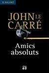 AMICS ABSOLUTS (EL BALANCI 499) | 9788429754551 | LE CARRE, JOHN | Llibreria Aqualata | Comprar llibres en català i castellà online | Comprar llibres Igualada