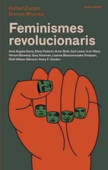FEMINISMES REVOLUCIONARIS | 9788416698653 | ZIADAH, RAFEEF  / BHANDAR, BRENNA  | Llibreria Aqualata | Comprar libros en catalán y castellano online | Comprar libros Igualada