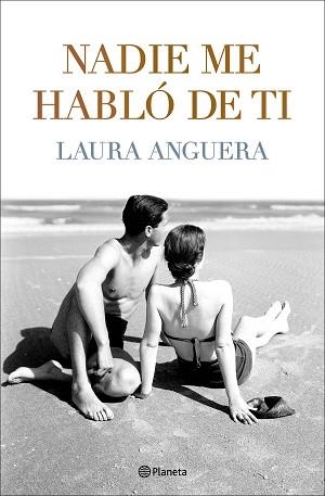 NADIE ME HABLÓ DE TI | 9788408255994 | ANGUERA, LAURA | Llibreria Aqualata | Comprar libros en catalán y castellano online | Comprar libros Igualada