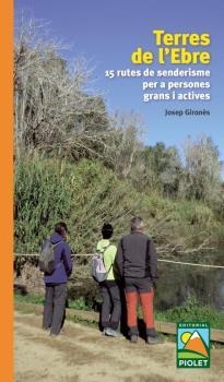 TERRES DE L'EBRE. 15 RUTES DE SENDERISME | 9788412392661 | GIRONÈS,JOSEP | Llibreria Aqualata | Comprar libros en catalán y castellano online | Comprar libros Igualada