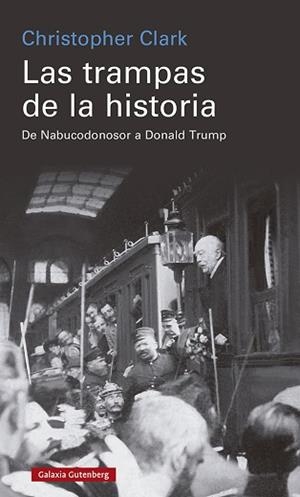TRAMPAS DE LA HISTORIA, LAS | 9788418807770 | CLARK, CHRISTOPHER | Llibreria Aqualata | Comprar llibres en català i castellà online | Comprar llibres Igualada