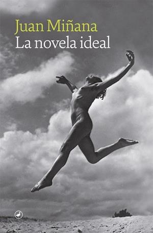 NOVELA IDEAL, LA | 9788418800177 | MIÑANA, JUAN | Llibreria Aqualata | Comprar libros en catalán y castellano online | Comprar libros Igualada