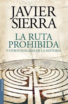 RUTA PROHIBIDA Y OTROS ENIGMAS DE LA HISTORIA, LA | 9788408144595 | SIERRA, JAVIER | Llibreria Aqualata | Comprar libros en catalán y castellano online | Comprar libros Igualada