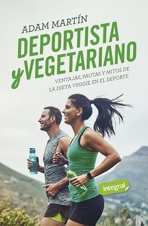 DEPORTISTA Y VEGETARIANO | 9788491181828 | MARTÍN SKILTON, ADAM | Llibreria Aqualata | Comprar libros en catalán y castellano online | Comprar libros Igualada