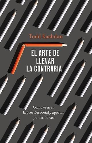 ARTE DE LLEVAR LA CONTRARIA, EL | 9788411000529 | KASHDAN, TODD | Llibreria Aqualata | Comprar libros en catalán y castellano online | Comprar libros Igualada