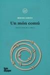 UN MÓN COMÚ | 9788418705236 | GARCÉS, MARINA | Llibreria Aqualata | Comprar libros en catalán y castellano online | Comprar libros Igualada