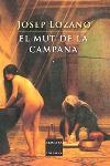 MUT DE LA CAMPANA, EL (CLASSICA 604) | 9788466404549 | LOZANO, JOSEP | Llibreria Aqualata | Comprar libros en catalán y castellano online | Comprar libros Igualada