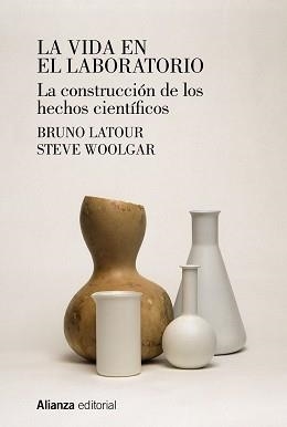 VIDA EN EL LABORATORIO, LA | 9788413627090 | LATOUR, BRUNO / WOOLGAR, STEVE | Llibreria Aqualata | Comprar libros en catalán y castellano online | Comprar libros Igualada