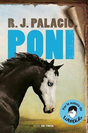 PONI (EDICIÓN EN CASTELLANO) | 9788418050015 | PALACIO, R.J. | Llibreria Aqualata | Comprar libros en catalán y castellano online | Comprar libros Igualada