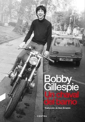 UN CHAVAL DEL BARRIO | 9788418282607 | GILLESPIE, BOBBY | Llibreria Aqualata | Comprar llibres en català i castellà online | Comprar llibres Igualada