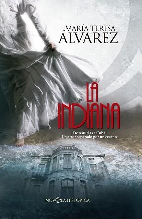 INDIANA, LA | 9788490602218 | ÁLVAREZ GARCÍA, MARIA TERESA | Llibreria Aqualata | Comprar libros en catalán y castellano online | Comprar libros Igualada