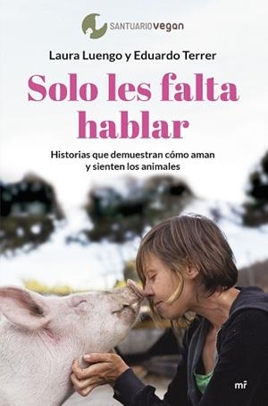 SOLO LES FALTA HABLAR | 9788427049505 | LUENGO, LAURA / TERRER, EDUARDO | Llibreria Aqualata | Comprar libros en catalán y castellano online | Comprar libros Igualada