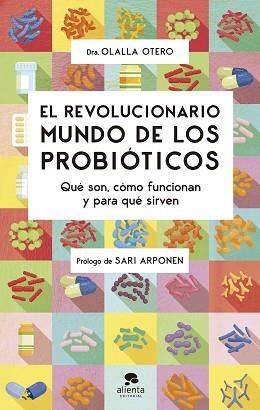 REVOLUCIONARIO MUNDO DE LOS PROBIÓTICOS, EL | 9788413441320 | OTERO, OLALLA | Llibreria Aqualata | Comprar llibres en català i castellà online | Comprar llibres Igualada