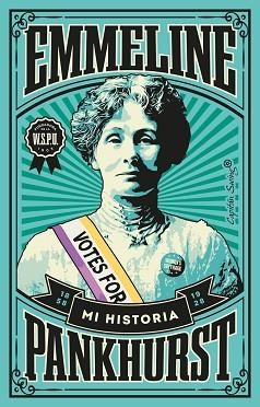 MI HISTORIA | 9788412457957 | PANKHURST, EMMELINE | Llibreria Aqualata | Comprar libros en catalán y castellano online | Comprar libros Igualada