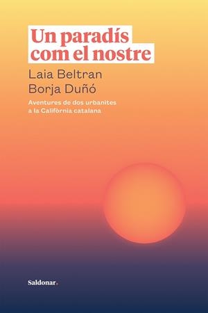 UN PARADÍS COM EL NOSTRE | 9788417611866 | BELTRAN, LAIA / DUÑÓ, BORJA | Llibreria Aqualata | Comprar llibres en català i castellà online | Comprar llibres Igualada