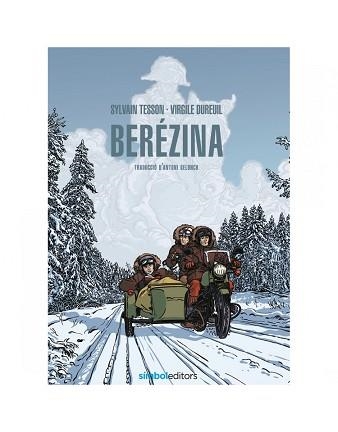 BERÉZINA | 9788418696053 | TESSON, SYLVAIN / DUREUIL, VIRGILE | Llibreria Aqualata | Comprar libros en catalán y castellano online | Comprar libros Igualada