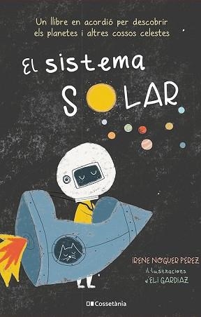 SISTEMA SOLAR, EL | 9788413560991 | NOGUER PÉREZ, IRENE | Llibreria Aqualata | Comprar libros en catalán y castellano online | Comprar libros Igualada