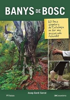 BANYS DE BOSC | 9788413561585 | GORDI SERRAT, JOSEP | Llibreria Aqualata | Comprar libros en catalán y castellano online | Comprar libros Igualada