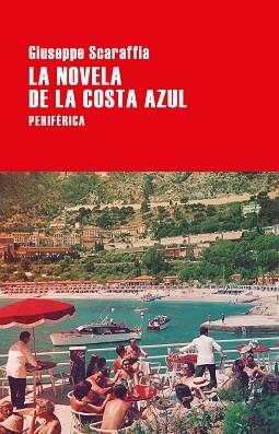 NOVELA DE LA COSTA AZUL, LA | 9788416291823 | SCARAFFIA, GIUSEPPE | Llibreria Aqualata | Comprar libros en catalán y castellano online | Comprar libros Igualada