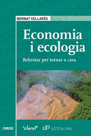 ECONOMIA I ECOLOGIA | 9788491364054 | SELLARÈS, BERNAT | Llibreria Aqualata | Comprar llibres en català i castellà online | Comprar llibres Igualada