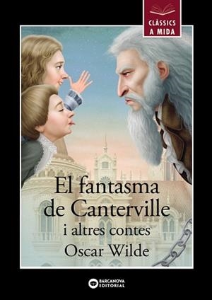 FANTASMA DE CANTERVILLE I ALTRES CONTES, EL (CLÀSSICS A MIDA) | 9788448955847 | WILDE, OSCAR | Llibreria Aqualata | Comprar libros en catalán y castellano online | Comprar libros Igualada