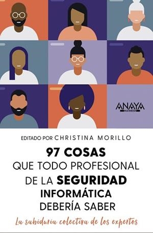 97 COSAS QUE TODO PROFESIONAL DE SEGURIDAD DE LA INFORMACIÓN DEBE SABER | 9788441545052 | MORRILLO, CHRISTINA | Llibreria Aqualata | Comprar libros en catalán y castellano online | Comprar libros Igualada