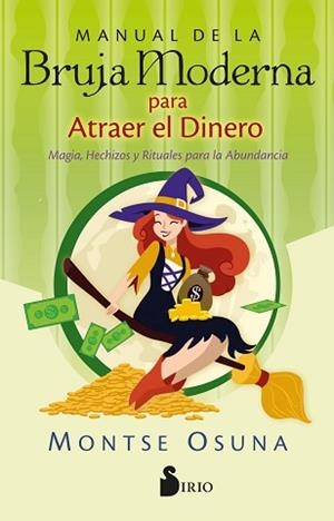 MANUAL DE LA BRUJA MODERNA PARA ATRAER EL DINERO | 9788418531750 | OSUNA, MONTSERRAT | Llibreria Aqualata | Comprar libros en catalán y castellano online | Comprar libros Igualada