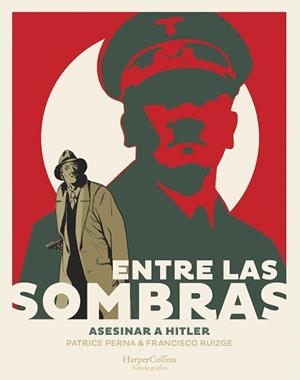 ENTRE LAS SOMBRAS. ASESINAR A HITLER | 9788491396857 | PERNA, PATRICE | Llibreria Aqualata | Comprar libros en catalán y castellano online | Comprar libros Igualada