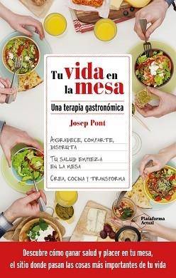 TU VIDA EN LA MESA | 9788418927362 | PONT, JOSEP | Llibreria Aqualata | Comprar libros en catalán y castellano online | Comprar libros Igualada