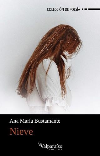 NIEVE | 9788418694608 | BUSTAMANTE, ANA MARÍA | Llibreria Aqualata | Comprar libros en catalán y castellano online | Comprar libros Igualada