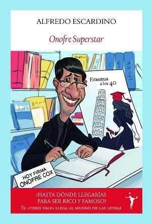 ONOFRE SUPERSTAR | 9788412454574 | ESCARDINO, ALFREDO | Llibreria Aqualata | Comprar libros en catalán y castellano online | Comprar libros Igualada