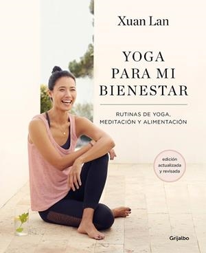 YOGA PARA MI BIENESTAR (EDICIÓN ACTUALIZADA) | 9788418055386 | XUAN LAN | Llibreria Aqualata | Comprar llibres en català i castellà online | Comprar llibres Igualada