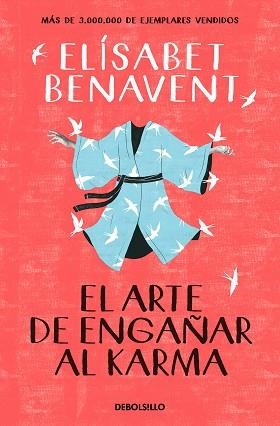 ARTE DE ENGAÑAR AL KARMA, EL | 9788466359375 | BENAVENT, ELÍSABET | Llibreria Aqualata | Comprar libros en catalán y castellano online | Comprar libros Igualada