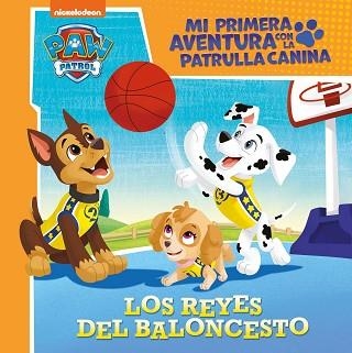 REYES DEL BALONCESTO, LOS (MI PRIMERA AVENTURA CON LA PATRULLA CANINA | PAW PATROL) | 9788448859817 | Llibreria Aqualata | Comprar libros en catalán y castellano online | Comprar libros Igualada