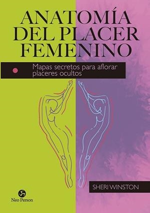 ANATOMÍA DEL PLACER FEMENINO | 9788415887669 | WINSTON, SHERI | Llibreria Aqualata | Comprar libros en catalán y castellano online | Comprar libros Igualada