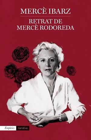 RETRAT DE MERCÈ RODOREDA | 9788418833250 | IBARZ IBARZ, MERCÈ | Llibreria Aqualata | Comprar llibres en català i castellà online | Comprar llibres Igualada