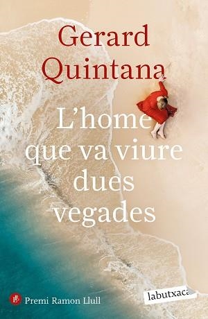 HOME QUE VA VIURE DUES VEGADES, L' | 9788418572906 | QUINTANA, GERARD | Llibreria Aqualata | Comprar llibres en català i castellà online | Comprar llibres Igualada
