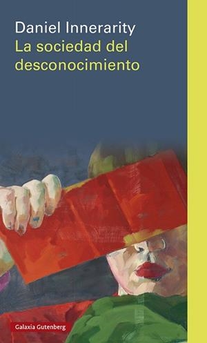 SOCIEDAD DEL DESCONOCIMIENTO, LA | 9788418807916 | INNERARITY, DANIEL | Llibreria Aqualata | Comprar llibres en català i castellà online | Comprar llibres Igualada