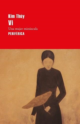 VI. UNA MUJER MINÚSCULA | 9788416291700 | THÚY, KIM | Llibreria Aqualata | Comprar libros en catalán y castellano online | Comprar libros Igualada