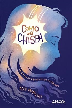 COMO UNA CHISPA | 9788469866030 | MCNICOLL, ELLE | Llibreria Aqualata | Comprar llibres en català i castellà online | Comprar llibres Igualada