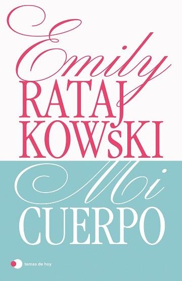 MI CUERPO | 9788499989068 | RATAJKOWSKI, EMILY | Llibreria Aqualata | Comprar libros en catalán y castellano online | Comprar libros Igualada