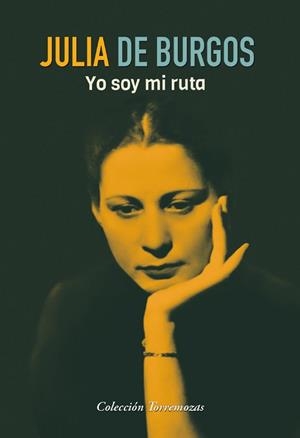 YO SOY MI RUTA | 9788478397761 | DE BURGOS, JULIA | Llibreria Aqualata | Comprar libros en catalán y castellano online | Comprar libros Igualada