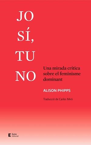 JO SÍ, TU NO | 9788497667661 | PHIPPS, ALISON | Llibreria Aqualata | Comprar libros en catalán y castellano online | Comprar libros Igualada
