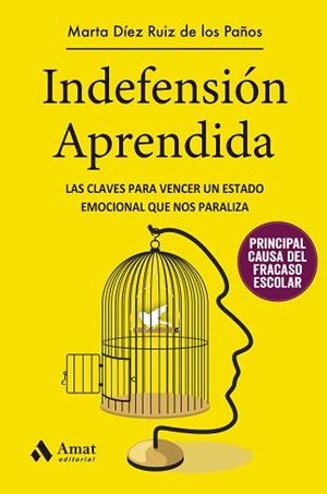 INDEFENSIÓN APRENDIDA | 9788497357630 | DÍEZ RUIZ DE LOS PAÑOS, MARTA | Llibreria Aqualata | Comprar libros en catalán y castellano online | Comprar libros Igualada