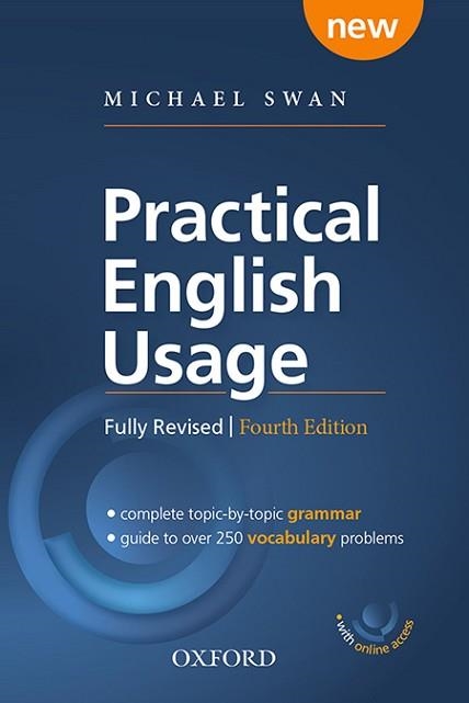 PRACTICAL ENGLISH USAGE WITH ONLINE ACCESS. MICHAEL SWAN'S GUIDE TO PROBLEMS IN | 9780194202411 | SWAN, MICHAEL | Llibreria Aqualata | Comprar libros en catalán y castellano online | Comprar libros Igualada