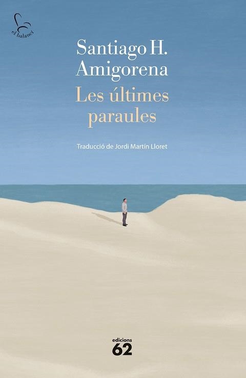 ÚLTIMES PARAULES, LES | 9788429780093 | AMIGORENA, SANTIAGO H. | Llibreria Aqualata | Comprar libros en catalán y castellano online | Comprar libros Igualada