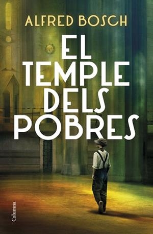 TEMPLE DELS POBRES, EL | 9788466428811 | BOSCH, ALFRED | Llibreria Aqualata | Comprar libros en catalán y castellano online | Comprar libros Igualada