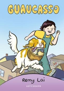 GUAUCASSO | 9788467950274 | LAI, REMY | Llibreria Aqualata | Comprar libros en catalán y castellano online | Comprar libros Igualada