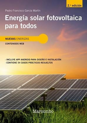 ENERGÍA SOLAR FOTOVOLTAICA PARA TODOS 2ED | 9788426734396 | GARCIA MARTIN, PEDRO FRANCISCO | Llibreria Aqualata | Comprar libros en catalán y castellano online | Comprar libros Igualada
