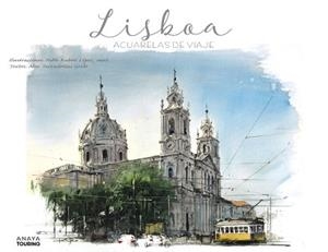 LISBOA. ACUARELAS DE VIAJE | 9788491582168 | LÓPEZ SANZ, PABLO RUBÉN | Llibreria Aqualata | Comprar llibres en català i castellà online | Comprar llibres Igualada
